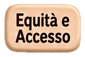 Equità e Accesso
