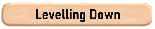 Levelling Down